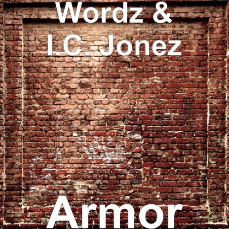 Armor ft. I.C. Jonez | Boomplay Music