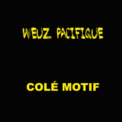Colé motif | Boomplay Music