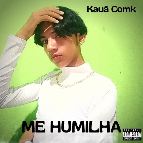 Me Humilha | Boomplay Music