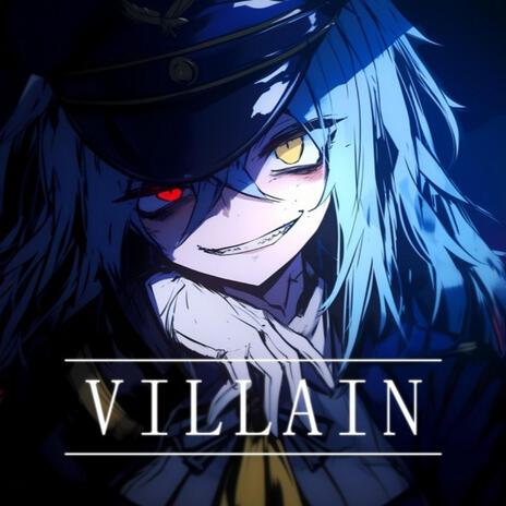 Villain - ヴィラン | Boomplay Music