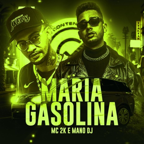 Maria Gasolina ft. Mano DJ | Boomplay Music