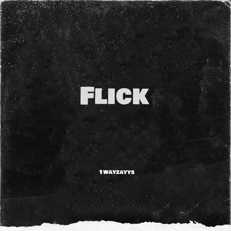 Flick | Boomplay Music