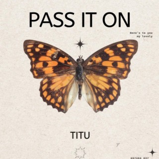 Pass It On