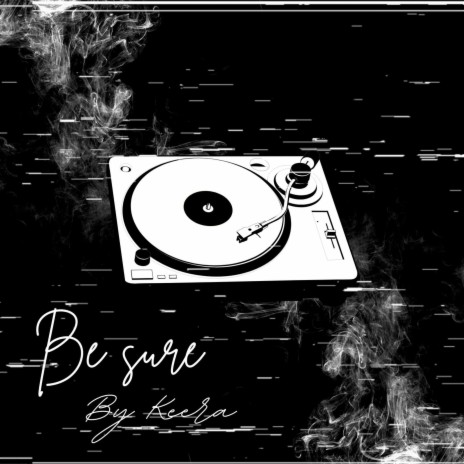 Be sure | Boomplay Music