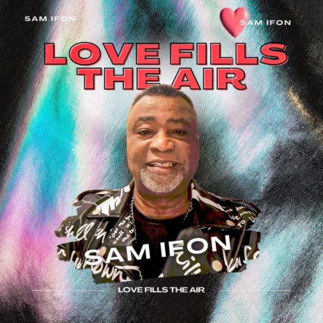 Love Fills The Air | Boomplay Music