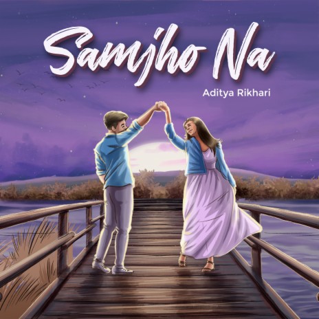 Samjho Na | Boomplay Music