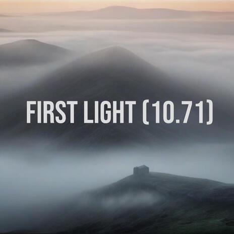 First Light (10.71) | Boomplay Music