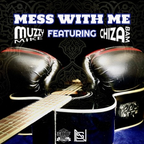 Mess With Me ft. Chizabam | Boomplay Music