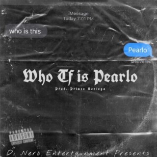 Who Tf Is Pearlo