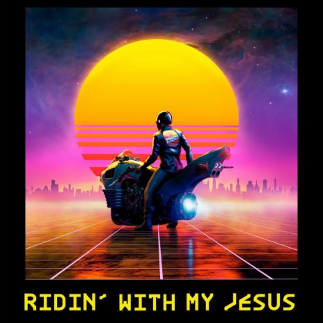 Ridin' with my Jesus ft. Animo Campeón & Wish One | Boomplay Music
