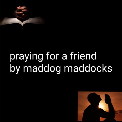 Praying for a friend