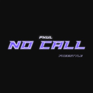 NO CALL (FREESTYLE)