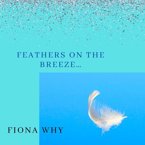 Feathers On The Breeze