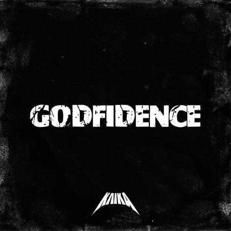 GODFIDENCE | Boomplay Music