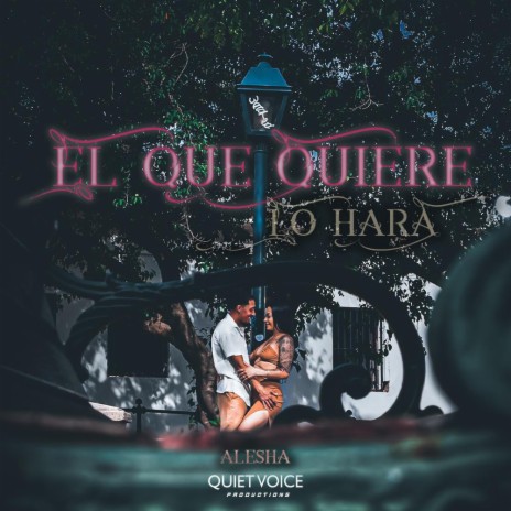El Que Quiere Lo Hara | Boomplay Music
