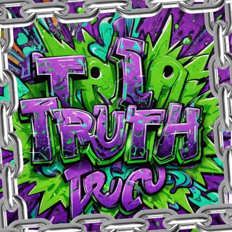 TRIPPY TRUTH | Boomplay Music