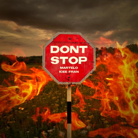 Don´t Stop ft. Martelo & Andrew | Boomplay Music
