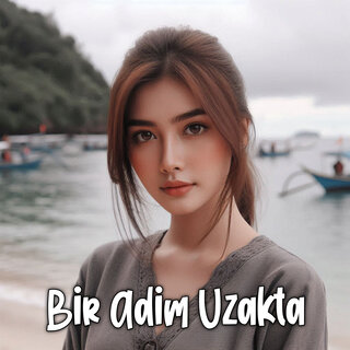 Bir Adım Uzakta