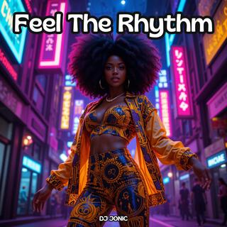 Feel The Rhythm