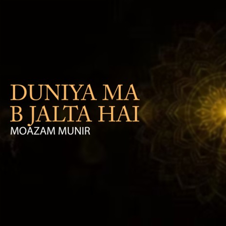 Duniya Ma B Jalta Hai | Boomplay Music