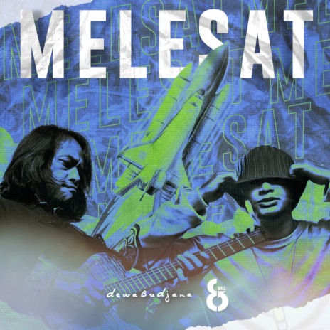 Melesat ft. 8 BALL | Boomplay Music