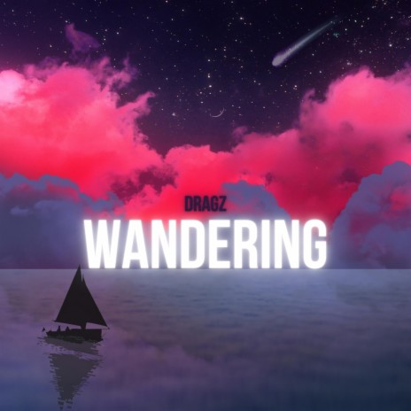 Wandering | Boomplay Music