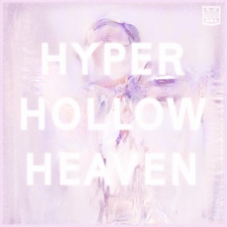 Hyper Hollow Heaven