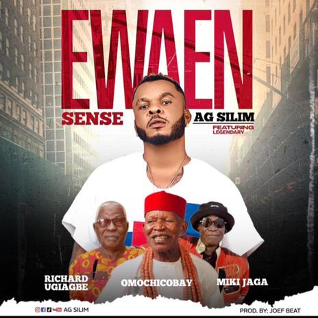 EWAEN (SENSE) ft. Mikki Jaga Omochicobay Richard Ugiagbe | Boomplay Music