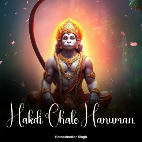 Hakdi Chale Hanuman | Boomplay Music