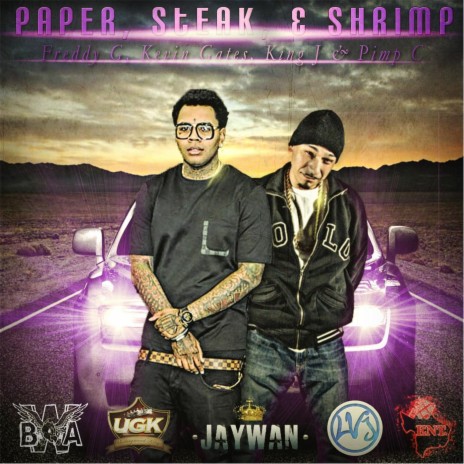 Paper Steak and Shrimp (feat. King J, Kevin Gates & Pimp C) | Boomplay Music