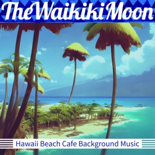 Hawaii Beach Cafe Background Music