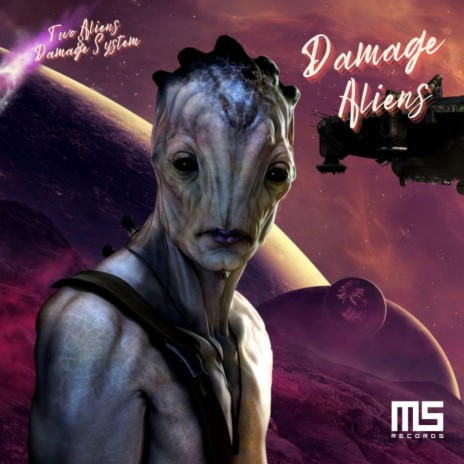 Damage Aliens ft. Damage System | Boomplay Music