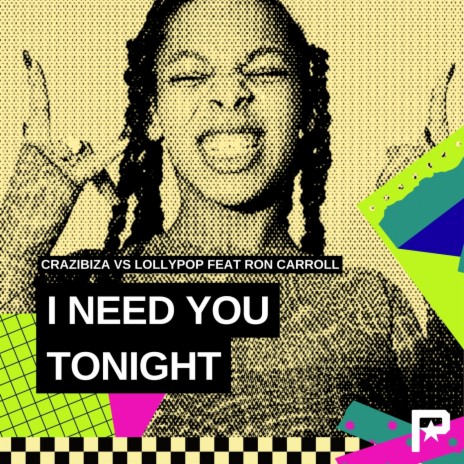 I Need You Tonight (Radio Mix) ft. Lollypop & Ron Carroll | Boomplay Music