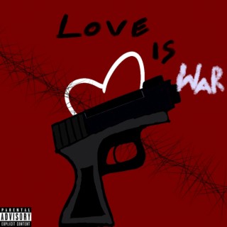 LOVE IS WAR!