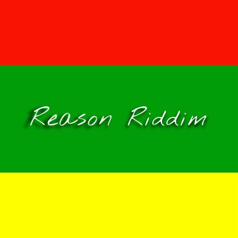 Reason Riddim | Boomplay Music