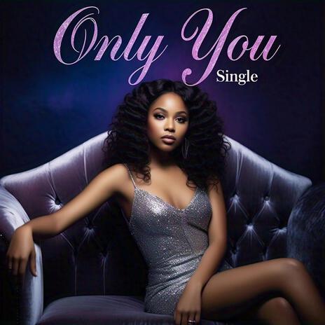 Only You | Boomplay Music