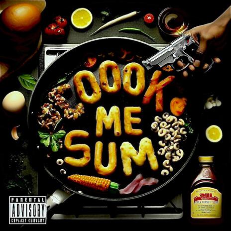 Cook Me Sum | Boomplay Music