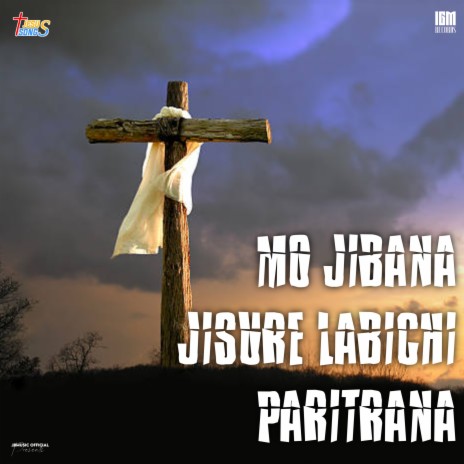 Mo Jibana Jisure Labhichi Paritrana | Boomplay Music