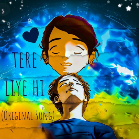 Tere Liye Hi | Boomplay Music