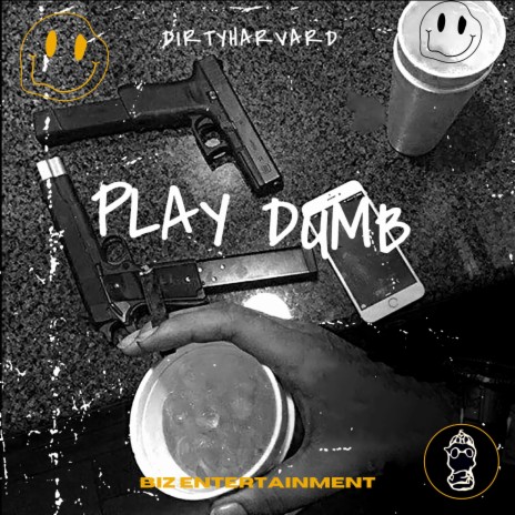 Play Dumb | Boomplay Music