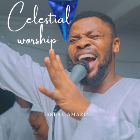 Celestial Worship | Boomplay Music