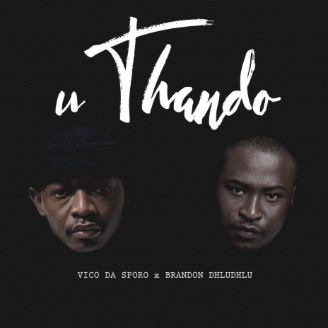 UTHANDO ft. Brandon Dhludhlu | Boomplay Music