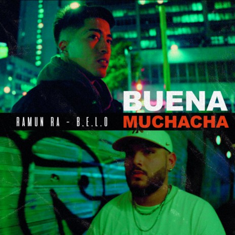 Buena Muchacha ft. B.E.L.O | Boomplay Music