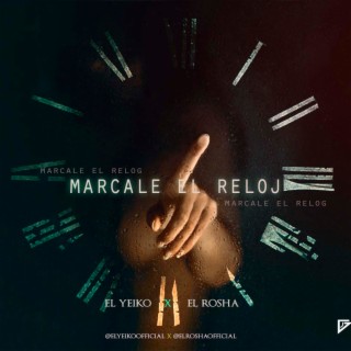 Marcale el reloj