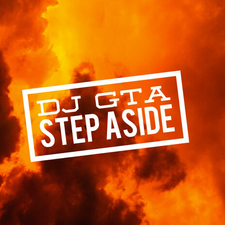 Step Aside | Boomplay Music