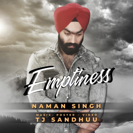 EMPTINESS (COVER) | NAMAN SINGH ft. TJ SANDHUU | Boomplay Music