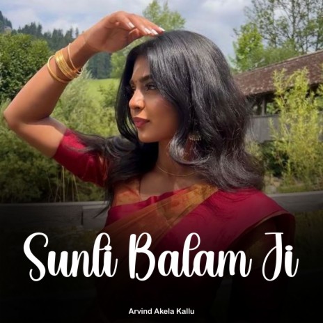 Sunli Balam Ji | Boomplay Music