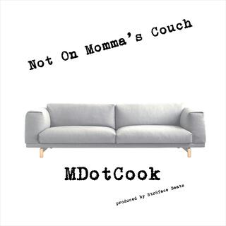 Not On Momma's Couch