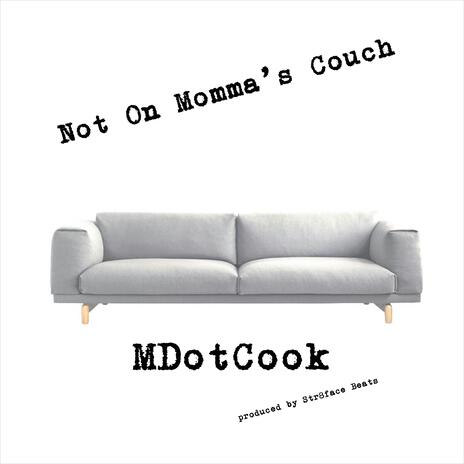 Not On Momma's Couch | Boomplay Music