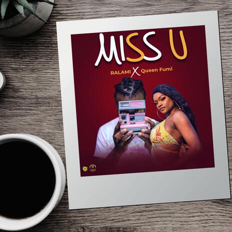 Miss U ft. Queen Fumi | Boomplay Music